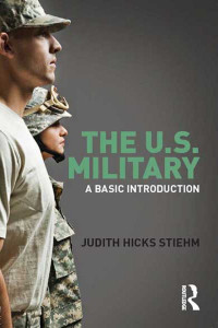 Judith Hicks Stiehm; — The US Military