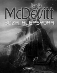 McDEVITT JACK — Boza maszyneria #2 Boza klepsydra