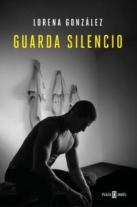 Lorena González — Guarda silencio