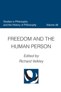 Velkley, Richard L. — Freedom and the Human Person