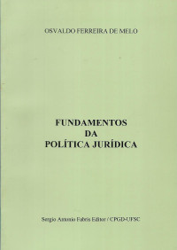 Osvaldo Ferreira de Melo — Fundamentos da política jurídica