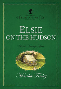 Martha Finley; — Elsie on the Hudson