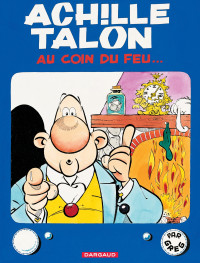 GREG — Achille Talon, tome 12 : Achille Talon au coin du feu