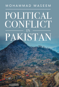 Mohammad Waseem; — Political Conflict in Pakistan