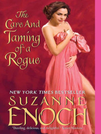 Suzanne Enoch [Enoch, Suzanne] — The Care and Taming of a Rogue