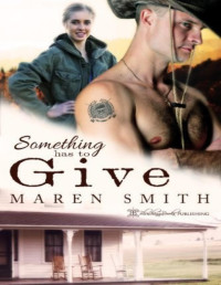 Maren Smith [Smith, Maren] — Something Has to Give