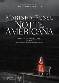 Marisha Pessl — Notte americana