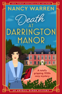 Nancy Warren — Death at Darrington Manor : A totally gripping 1920s cozy mystery (An Abigail Dixon Mystery)