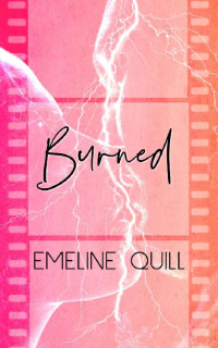 Emeline Quill — Burned (Millie Clare Book 1)