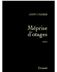 John T. Parker — Méprise d'otages