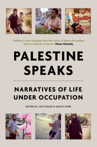 Cate Malek, Mateo Hoke & Mateo Hoke — Palestine Speaks