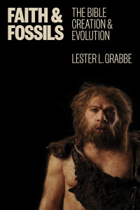 Lester L. Grabbe; — Faith and Fossils