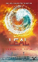 Veronica Roth — (Divergente 03) Leal