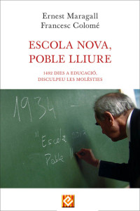 Ernest Maragall i Francesc Colomé — Escola nova, poble lliure