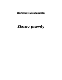 Zygmunt Miłoszewski — ziarno prawdy