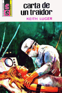 Keith Luger — Carta de un traidor