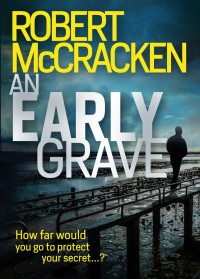 Robert McCracken — An Early Grave