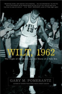 Gary M. Pomerantz — Wilt, 1962