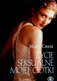 Życie seksualne mojej ciotki — Cheek Mavis