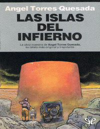 Ángel Torres Quesada — Las Islas Del Infierno