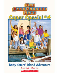 Ann M. Martin — Baby-Sitters' Island Adventure