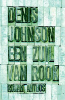 Denis Johnson, Bert Meelker, Maarten Polman — Een zuil van rook