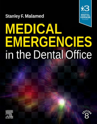 Stanley F. Malamed — Medical Emergencies in the Dental Office