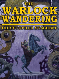 Christopher Stasheff — The Warlock Wandering