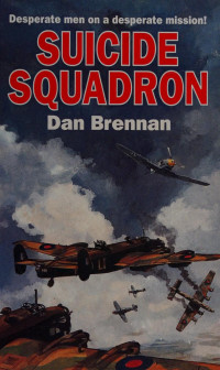 Dan Brennan — Suicide Squadron
