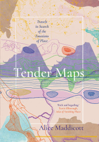 Alice Maddicott — Tender Maps