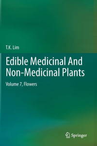 T. K. Lim — Edible Medicinal And Non-Medicinal Plants