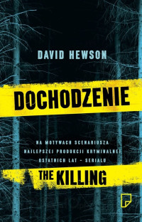 David Hewson — Dochodzenie