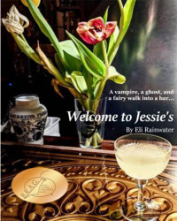 Eli Rainwater — Welcome to Jessie's