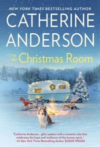 Catherine Anderson [Anderson, Catherine] — The Christmas Room