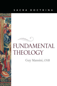 Guy Mansini — Fundamental Theology