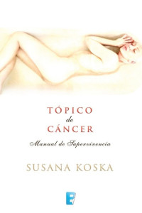 Susana Koska — Tópico de cáncer