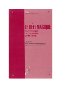 François Laplantine, Jean-Baptiste Martin — Le Défi magique, volume 1