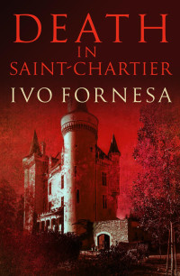 Ivo Fornesa [Ivo Fornesa] — Death in Saint-Chartier