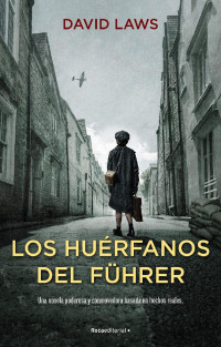 David Laws — Los huérfanos del Führer