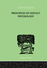 K Koffka; — Principles Of Gestalt Psychology