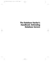 David Litchfield, Chris Anley, John Heasman, Bill Grindlay — The Database Hacker's Handbook: Defending Database Servers