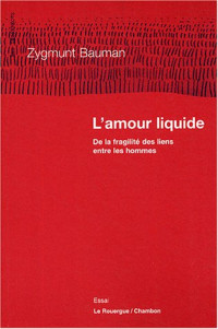 Zygmunt Bauman — L'amour liquide