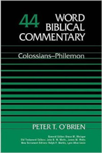 Peter T. O'Brien [O'Brien, Peter T.] — Colossians-Philemon