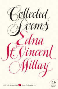 Millay, Edna St. Vincent — Collected Poems