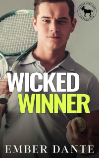 Ember Dante & Hero Club — Wicked Winner : A Hero Club Novel