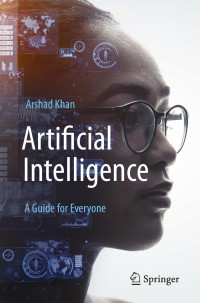 -- — Artificial Intelligence: A Guide for Everyone