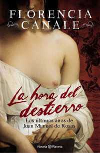 Florencia Canale — La Hora Del Destierro