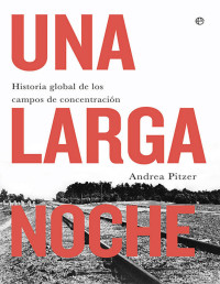 Andrea Pitzer — Una Larga Noche