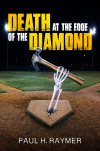 Paul H. Raymer — Death at the Edge of the Diamond