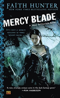 Faith Hunter — Mercy Blade: A Jane Yellowrock Novel